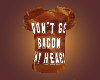 Don't Go Bacon My Heart