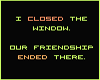 End of Friendship