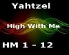 *S*Yahtzel High With Me