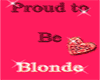 Proud to be blonde