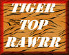 Tiger Top Female