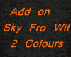 Add On SkyFro W/2 Colors