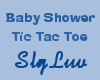 TicTacToe Baby Shwr Sign