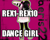 REX1-REX10 DANCE GIRL