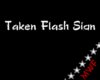 Taken Flash Sign