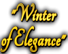  "Winter of Elegance"