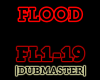 Dubstep| Flood