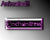 Animated Enchantress Tag