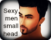 Sexy men - small head