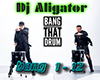 Aligator  Bang That Drum