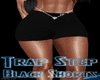 SexyBlack TrapStep Short