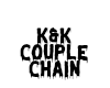 K&K COUPLE CHAIN (M)