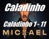 Mickael - Caladinho