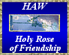 Holy Rose of Friendship