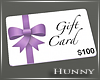 H. $100 Gift Card