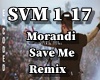 Morandi - Save Me( RMX)