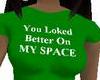 My Space Tee- Green