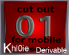 K derv mobile cut out