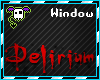 *J* Delirium Window