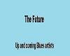 The Future