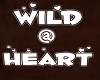 wild @ heart
