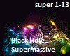 Black Hole-Supermassive
