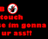 BRB*dont touch!