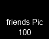 Friends Pic 100