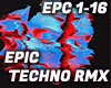 EPIC - techno rmx