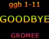 GOODBYE