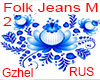 Jeans Russian Folk M 2