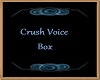Crush VoiceBox