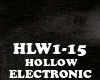 ELECTRONIC - HOLLOW