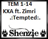 KXA ft. Zimri- Tempted