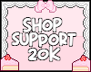 Shop Support 10K