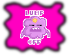 Lump Off...