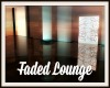 Faded Lounge 