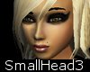 sexy small head 3