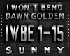 D Golden - I Won't Bend