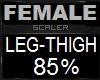 85% LEG-THIGH FEMALE