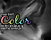 You Put Colour...