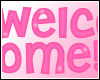 Welcome!