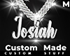 Custom Josiah Chain