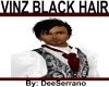 VINZ BLACK HAIR