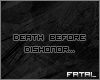 [F] Death || Dishonor