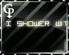 [GP]Showers with others