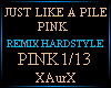 JUST LIKE A PILE/REMIX
