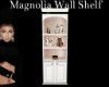 Magnolia:Wall Shelf