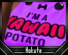 [H] Kawaii Potato