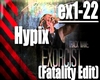 Hypix (Fatality Edit)